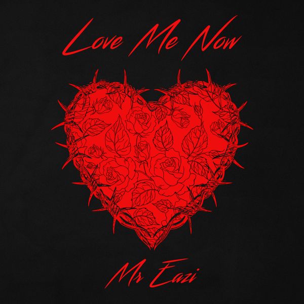 Cover Art For Love Me Now Lyrics by Mr Eazi