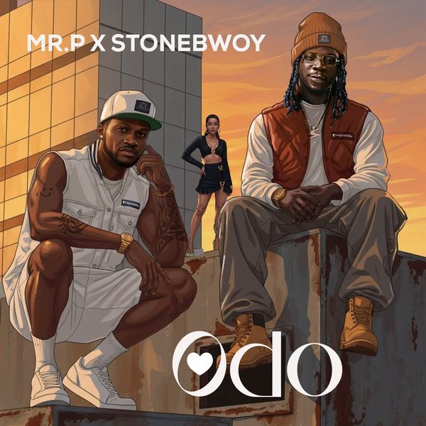 Cover Art For ODO Lyrics by Mr P Feat. Stonebwoy