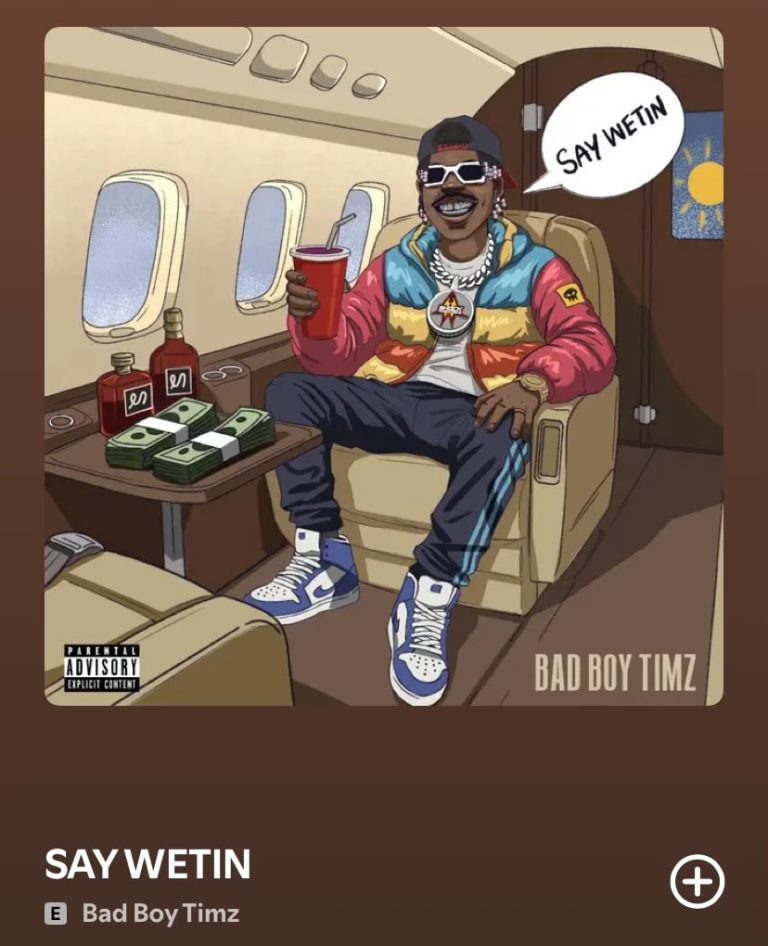Cover Art For Bad Boy Timz – SAY WETIN