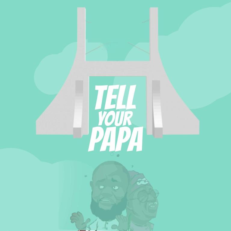 Cover Art For Eedris Abdulkareem – Tell Your Papa