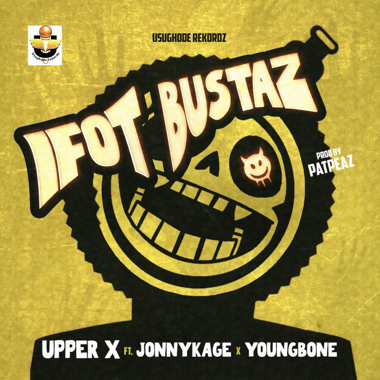 Cover Art For Upper X – Ifot Bustaz Feat. Jonnykage & Youngbone
