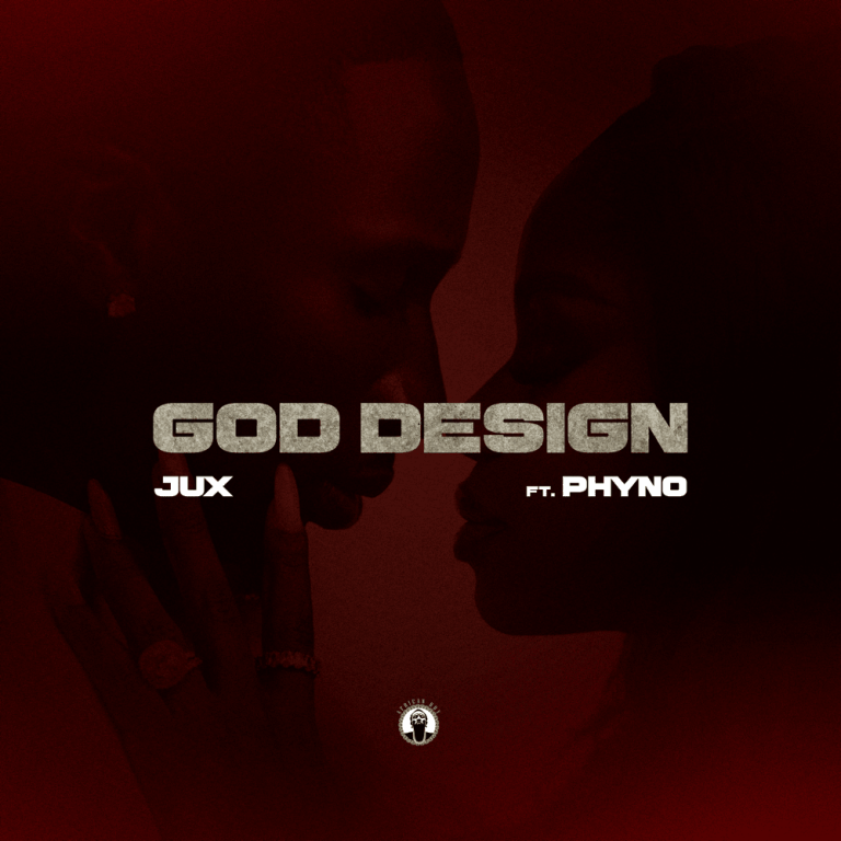 Cover Art For God Design Lyrics by Jux Feat. Phyno