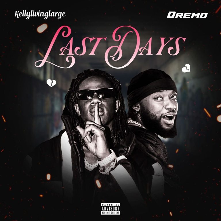 Cover Art For Kellylivinglarge – Last Days Ft. Dremo