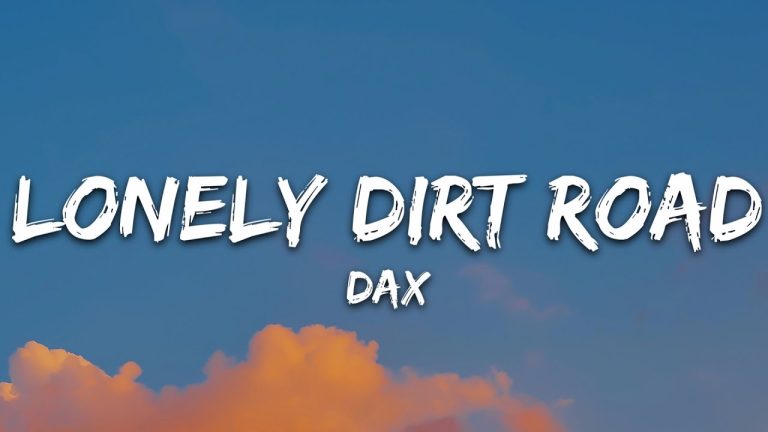 Cover Art For Lonely Dirt Road Lyrics by Dax