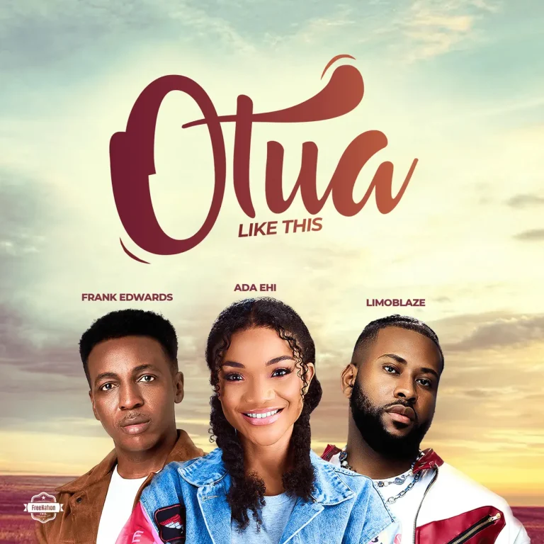 Cover Art For Otua Lyrics by Ada Ehi Feat. Frank Edwards & Limoblaze