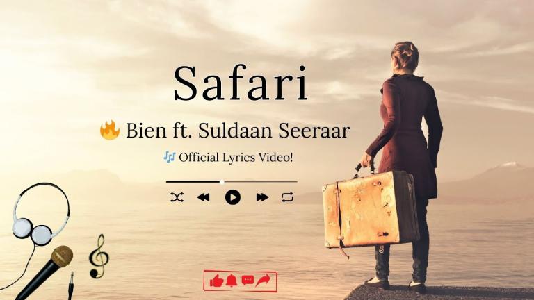 Cover Art For Safari Lyrics by Bien Feat. Suldaan Seeraar