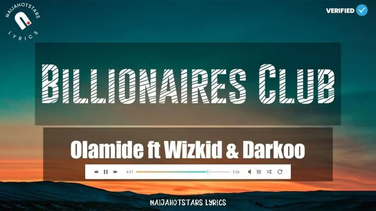 Cover Art For Billionaires Club Lyrics by Olamide Feat. Wizkid & Darkoo