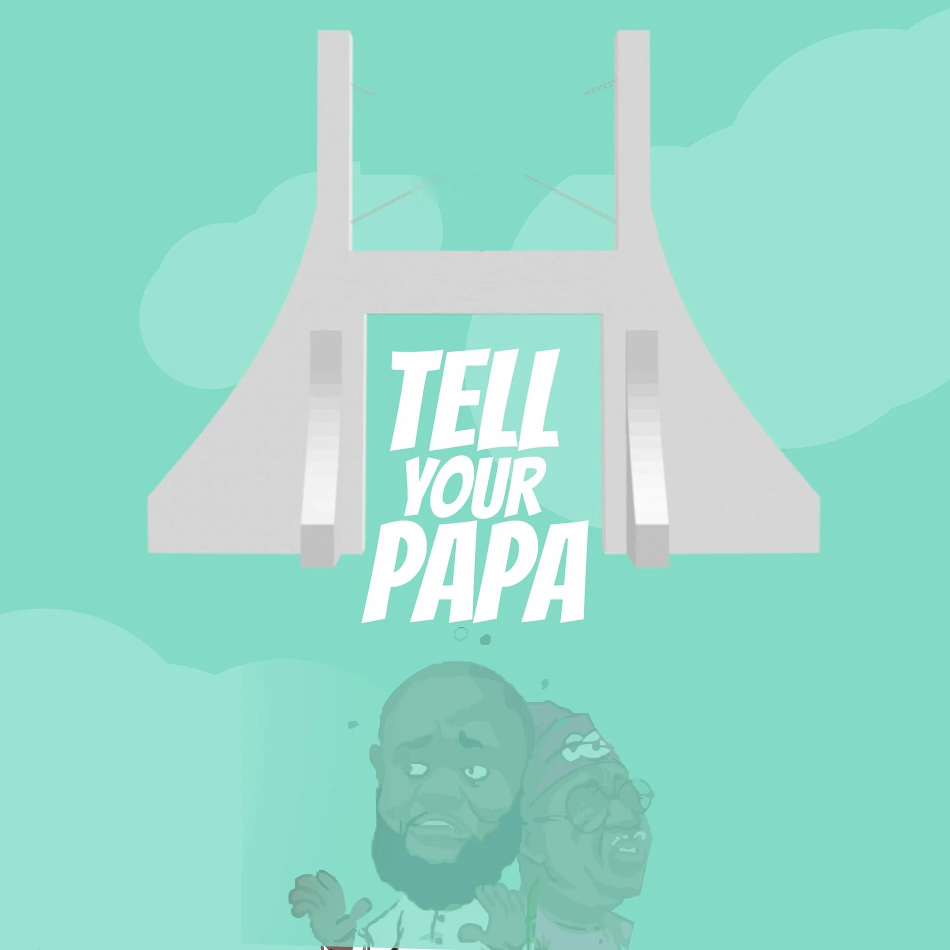 Tell Your Papa Cover Art