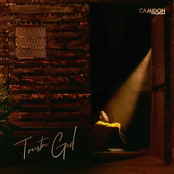 Cover Art For Trustn God Lyrics by Camidoh