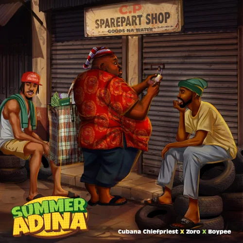 Cover Art For Chief Priest – Summer Adina Ft. BoyPee & Zoro