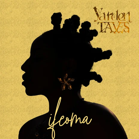 Cover Art For Ifeoma Lyrics by Yarden Feat. Taves
