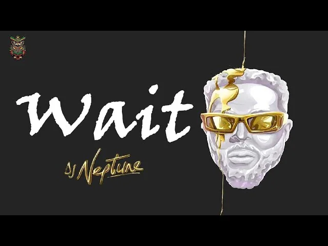 Cover Art For Wait Lyrics by DJ Neptune Feat. Kizz Daniel