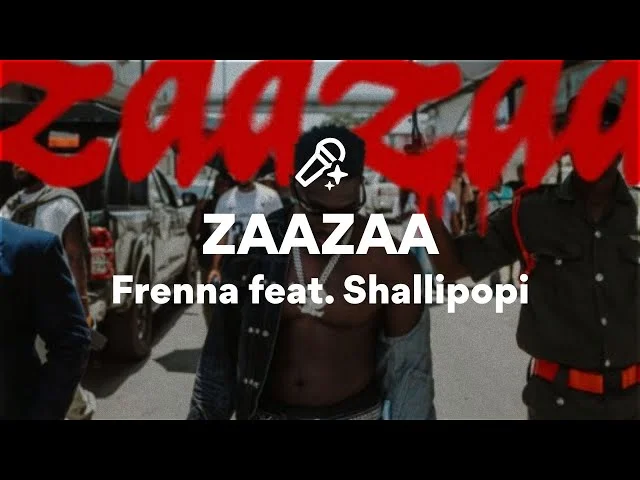 Cover Art For Zaazaa Lyrics by Frenna Feat. Shallipopi